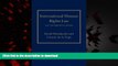 Best books  International Human Rights Law: An Introduction (Pennsylvania Studies in Human Rights)