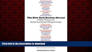 Read book  The New York Review Abroad: Fifty Years of International Reportage online to buy