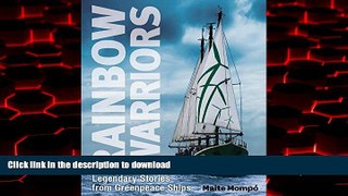 Best books  Rainbow Warriors: Legendary Stories from Greenpeace Ships online for ipad