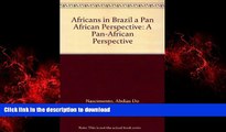liberty books  Africans in Brazil a Pan African Perspective: A Pan-African Perspective