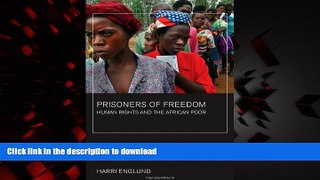 Read books  Prisoners of Freedom: Human Rights and the African Poor (California Series in Public