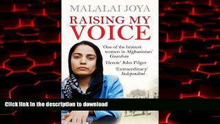 liberty book  Raising My Voice: The Extraordinary Story of the Afghan Woman Who Dares to Speak Out