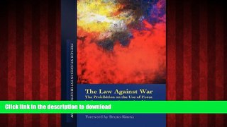 Buy books  The Law Against War: The Prohibition on the Use of Force in Contemporary International