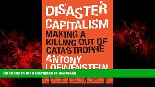 liberty book  Disaster Capitalism: Making a Killing Out of Catastrophe online pdf