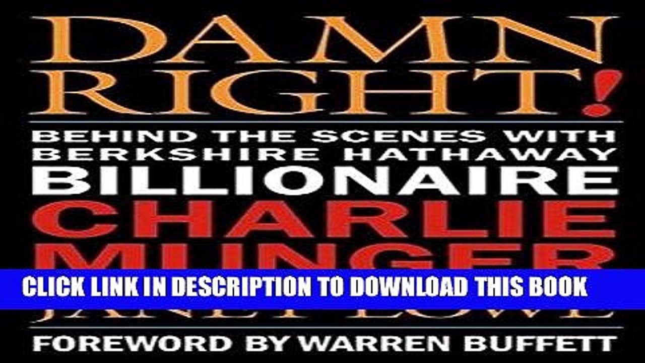 [DOWNLOAD] PDF Damn Right: Behind the Scenes with Berkshire Hathaway Billionaire Charlie Munger