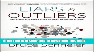 [DOWNLOAD] PDF Liars and Outliers: Enabling the Trust that Society Needs to Thrive New BEST SELLER