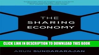 [DOWNLOAD] PDF The Sharing Economy: The End of Employment and the Rise of Crowd-Based Capitalism