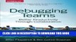 [BOOK] PDF Debugging Teams: Better Productivity through Collaboration New BEST SELLER