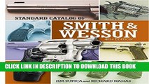Ebook Standard Catalog of Smith   Wesson (Standard Catalog of Smith and Wesson) Free Read