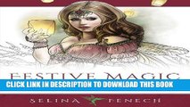 Best Seller Festive Magic - Fantasy Christmas Coloring Book (Fantasy Coloring by Selina) (Volume