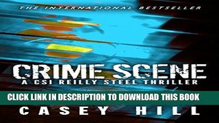 [DOWNLOAD] PDF Crime Scene - CSI Reilly Steel Prequel: Forensic Mystery Series Collection BEST