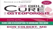 Ebook The New Bible Cure For Osteoporosis: Ancient Truths, Natural Remedies, and the Latest