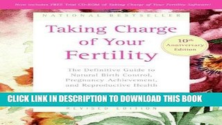 Ebook Taking Charge of Your Fertility, 10th Anniversary Edition: The Definitive Guide to Natural