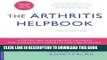 Best Seller The Arthritis Helpbook: A Tested Self-Management Program for Coping with Arthritis and