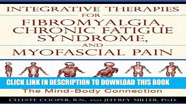 Best Seller Integrative Therapies for Fibromyalgia, Chronic Fatigue Syndrome, and Myofascial: The