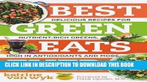 Best Seller Best Green Eats Ever: Delicious Recipes for Nutrient-Rich Leafy Greens, High in