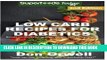 Ebook Low Carb Recipes For Diabetics: Over 160+ Low Carb Diabetic Recipes, Dump Dinners Recipes,