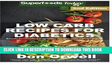 Descargar video: Ebook Low Carb Recipes For Diabetics: Over 160+ Low Carb Diabetic Recipes, Dump Dinners Recipes,