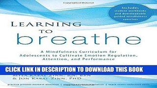 Best Seller Learning to Breathe: A Mindfulness Curriculum for Adolescents to Cultivate Emotion