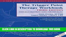 Best Seller The Trigger Point Therapy Workbook: Your Self-Treatment Guide for Pain Relief Free