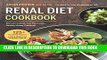 Best Seller Renal Diet Cookbook: The Low Sodium, Low Potassium, Healthy Kidney Cookbook Free Read