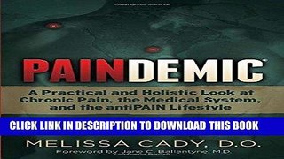 Best Seller Paindemic: A Practical and Holistic Look at Chronic Pain, the Medical System, and the