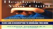 Best Seller Headache and Your Child: The Complete Guide to Understanding and Treating Migraine and