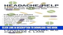 Best Seller Headache Help: A Complete Guide to Understanding Headaches and the Medications That