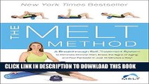 Best Seller The MELT Method: A Breakthrough Self-Treatment System to Eliminate Chronic Pain, Erase