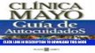 Ebook Clinica Mayo Guia de Autocuidados: Soluciones a los Problemas Cotidianos de Salud (Spanish