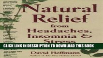 Best Seller Natural Relief from Headaches, Insomnia   Stress: Safe, Effective Herbal Remedies Free