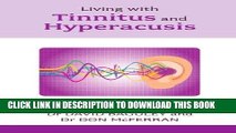 Ebook Living with Tinnitus and Hyperacusis - Comprehensive and authoritative (Overcoming Common
