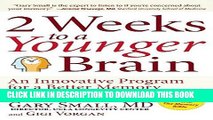 Best Seller 2 Weeks To A Younger Brain: An Innovative Program for a Better Memory and Sharper Mind