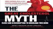 Ebook The Great Cholesterol Myth: Why Lowering Your Cholesterol Won t Prevent Heart Disease-and