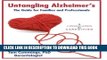 Best Seller Untangling Alzheimer s: The Guide for Families and Professionals (A Conversation in