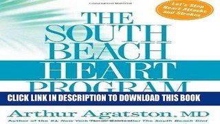 Best Seller The South Beach Heart Program: The 4-Step Plan that Can Save Your Life (The South