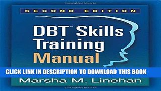 Best Seller DBTÂ® Skills Training Manual, Second Edition Free Read