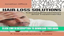 Best Seller Hair Loss Solutions: Causes, Prevention and Treatments Free Read