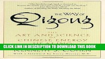 Best Seller The Way of Qigong: The Art and Science of Chinese Energy Healing Free Read