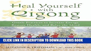 Best Seller Heal Yourself with Qigong: Gentle Practices to Increase Energy, Restore Health, and