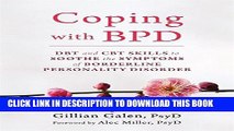Best Seller Coping with BPD: DBT and CBT Skills to Soothe the Symptoms of Borderline Personality