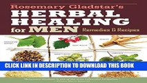 Best Seller Rosemary Gladstar s Herbal Healing for Men: Remedies and Recipes for Circulation