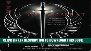 Ebook On Combat, The Psychology and Physiology of Deadly Conflict in War and in Peace Free Download