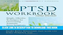 Best Seller The PTSD Workbook: Simple, Effective Techniques for Overcoming Traumatic Stress