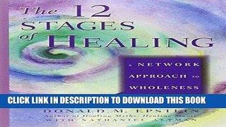 Best Seller The 12 Stages of Healing: A Network Approach to Wholeness Free Download