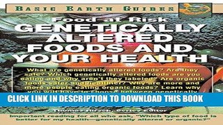 Best Seller Genetically Altered Foods and Your Health: Food at Risk (Basic Earth Guides) Free