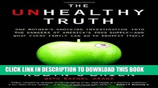 Best Seller The Unhealthy Truth: One Mother s Shocking Investigation into the Dangers of America s