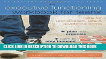 Best Seller The Executive Functioning Workbook for Teens: Help for Unprepared, Late, and Scattered