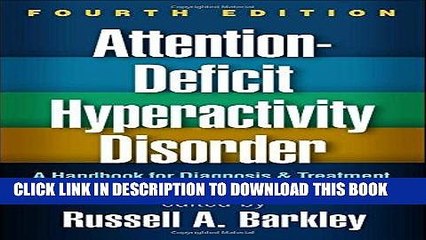 Best Seller Attention-Deficit Hyperactivity Disorder, Fourth Edition: A Handbook for Diagnosis and