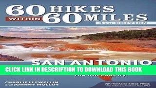 Ebook 60 Hikes Within 60 Miles: San Antonio and Austin: Including the Hill Country Free Read